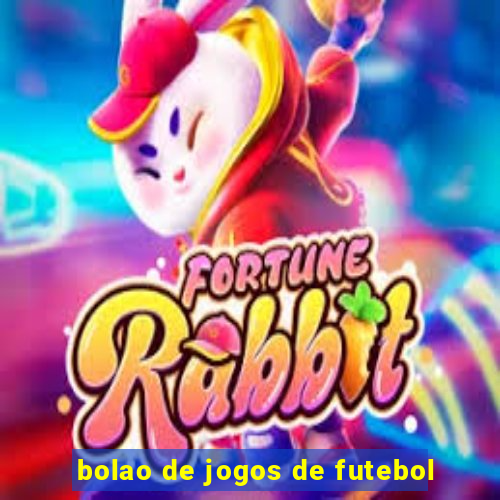 bolao de jogos de futebol